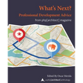 What Next? Professional Development Advice: A php[architect] Anthology - Paperback