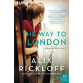 The Way to London: A Novel of World War II - Paperback