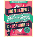 The New York Times Wonderful Wednesday Crosswords: 50 Medium-Level Puzzles from the Pages of the New York Times - Spiral