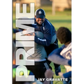 Prime: One High School Soccer Coach's Story of How a Successful Program Can Be Built Anywhere - Paperback