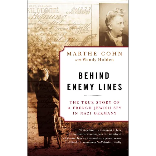 Behind Enemy Lines: The True Story of a French Jewish Spy in Nazi Germany - Paperback