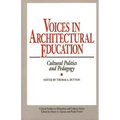 Voices in Architectural Education: Cultural Politics and Pedagogy - Hardcover