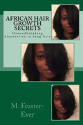 African Hair Growth Secrets: Groundbreaking discoveries on kinky texture hair growth - Paperback