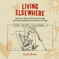 Living Elsewhere: Because a life overseas can be tough and, well, sometimes you just have to laugh - Paperback