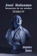 José Balsamo, memorias de un médico (tomo 4) - Paperback