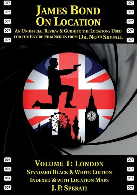 James Bond on Location Volume 1: London - Paperback