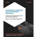 CCSP (ISC)2 Certified Cloud Security Professional Exam Guide: Build your knowledge to pass the CCSP exam with expert guidance - Paperback