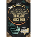 Kaleo: Flying High to Success, Weird and Interesting Facts on the Breakout Musical Group! - Paperback
