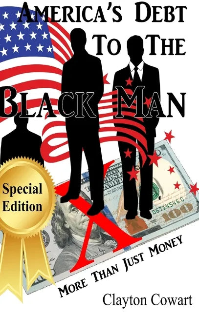 America's Debt To The Black Man - Hardcover