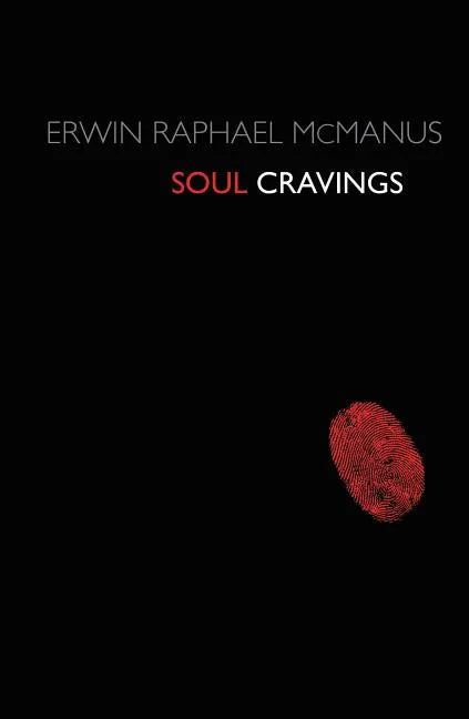 Soul Cravings: An Exploration of the Human Spirit - Paperback