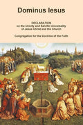 DOMINUS IESUS, Declaration on the Unicity and Salvific Universality of Jesus Christ and the Church - Paperback
