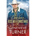 Cowboy, Kiss Me at Christmas - Paperback