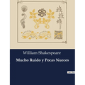 Mucho Ruido y Pocas Nueces - Paperback