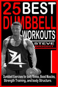 25 Best Dumbbell Workouts: Dumbbell Exercises for Body fitness, Boost Muscles, Strength training and Body structure. - Paperback