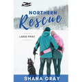Northern Rescue - Paperback
