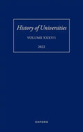 History of Universities: Volume XXXV / 1: The Unloved Century: Georgian Oxford Reassessed - Hardcover