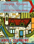 Amazing Cityscapes Adult Coloring Book: Amazing Architectural Adult coloring pages - Paperback