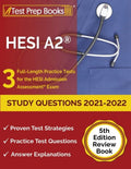 HESI A2 Study Questions 2021-2022: 3 Full-Length Practice Tests for the HESI Admission Assessment Exam [5th Edition Review Book] - Paperback