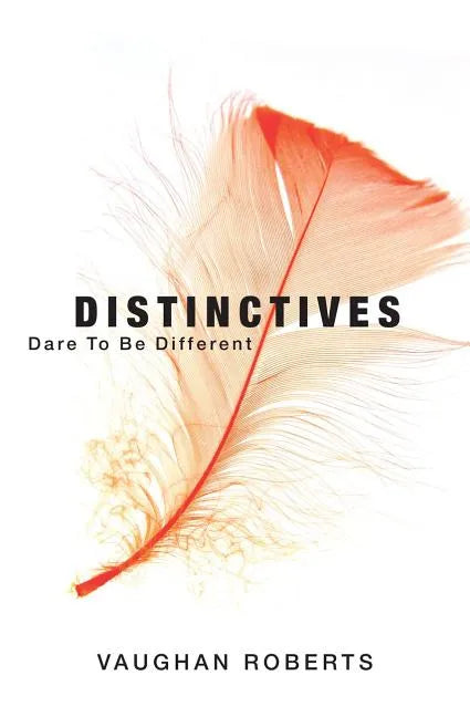 Distinctives: Dare to be different - Paperback
