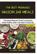 The Best Prepared Mason Jar Meals - Hardcover