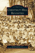 Chestnut Hill Revisited - Hardcover
