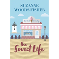 The Sweet Life - Library Binding