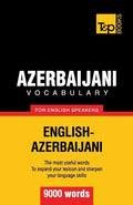 Azerbaijani vocabulary for English speakers - 9000 words - Paperback