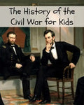The History of the Civil War for Kids - Paperback