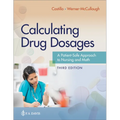 Calculating Drug Dosages: A Patient-Safe Approach to Nursing and Math - Paperback