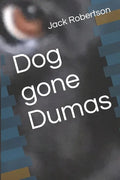 Dog gone Dumas - Paperback