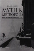 Myth and Metropolis: A Critical Introduction - Paperback