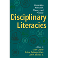 Disciplinary Literacies: Unpacking Research, Theory, and Practice - Paperback