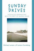 Sunday Drives: Nostalgic Reminiscing with the Best of Burma-Shave - Paperback