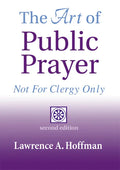 The Art of Public Prayer (2nd Edition): Not for Clergy Only - Paperback