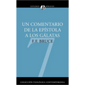 Un Comentario de la Epistola A los Galatas: Un Comentario Basado en el Texto Griego = Comentary to Galatians (NICNT) = Comentary to Galatians (NICNT) - Paperback