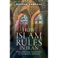 How Islam Rules in Iran - Hardcover
