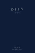 DEEP - Self-Reflection Journal: 100 Self-Reflecting Daily Questions - Paperback