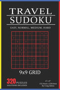 Travel Sudoku: 320 Puzzles In Easy, Normal, Medium And Hard. 9x9 Grid, Solutions Included - Paperback