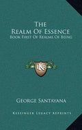 The Realm of Essence: Book First of Realms of Being - Hardcover