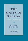 The Unity of Reason: Essays on Kant's Philosophy - Hardcover
