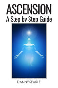 Ascension: A Step by Step Guide - Paperback