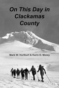 On This Day in Clackamas County - Paperback