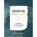 Kindness in the Culture Devotional Guide: Created for Compassion - Paperback