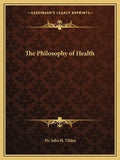 The Philosophy of Health - Paperback