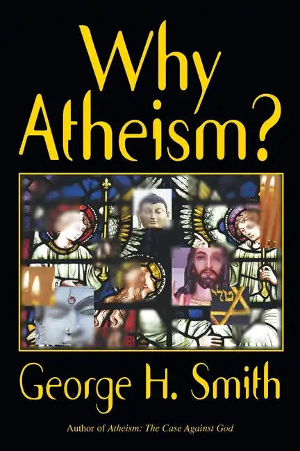 Why Atheism? - Paperback