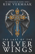 The Last of the Silver Wings: The Chronicles of Nadine - Book 1 (Medieval Fantasy Series) - Paperback