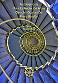 Autohipnosis Para La Iniciaci-n A Las Ciencias Ocultas De Franz Bard-n - Paperback