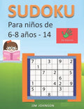 Sudoku para niños de 6 - 8 años - Lleva los rompecabezas de sudoku contigo dondequiera que vayas - 14 - Paperback