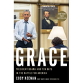 Grace: President Obama and Ten Days in the Battle for America - Paperback
