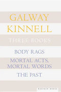Three Books: Body Rags; Mortal Acts, Mortal Words; The Past - Paperback